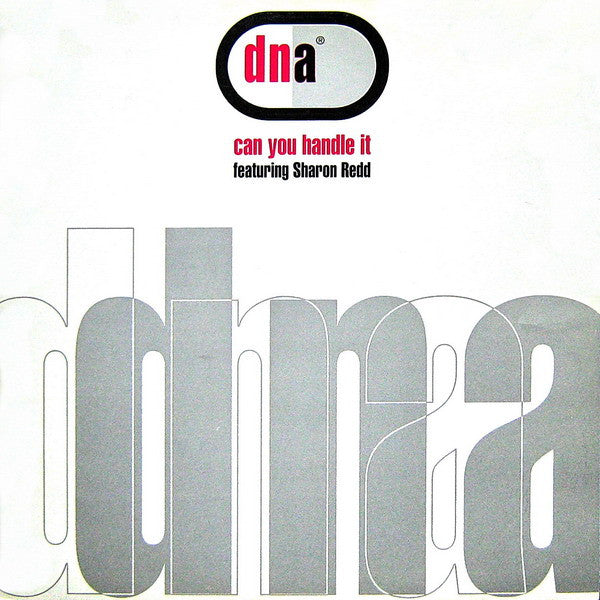 DNA Featuring Sharon Redd : Can You Handle It (12")