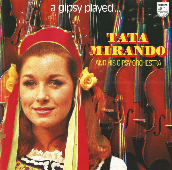 Tata Mirando And His Gipsy Orchestra : A Gipsy Played... (CD, Album, RE)