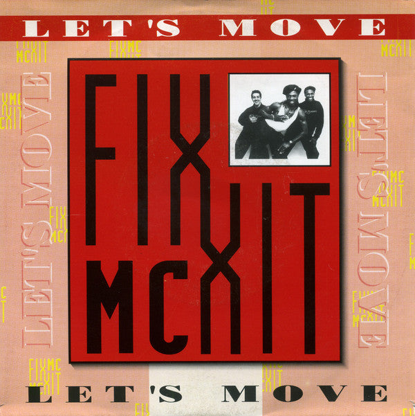 MC Fixx It : Let's Move (7")