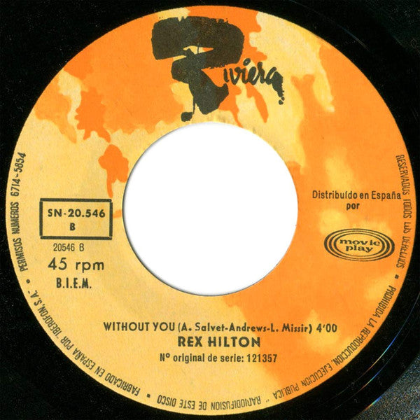 Rex Hilton : A Man Can Be Proud / Without You (7", Single)