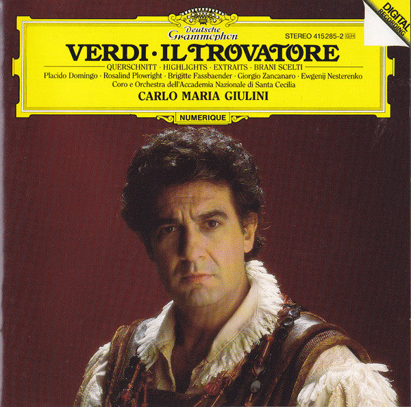Giuseppe Verdi, Placido Domingo, Rosalind Plowright, Brigitte Fassbaender, Giorgio Zancanaro, Evgeny Nesterenko, Coro Dell'Accademia Nazionale Di Santa Cecilia E Orchestra Dell'Accademia Nazionale Di Santa Cecilia, Carlo Maria Giulini : Il Trovatore - Querschnitt (CD, Album, PDO)