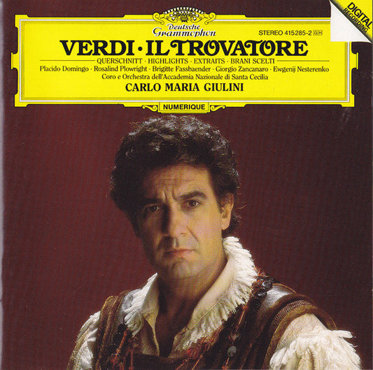Giuseppe Verdi, Placido Domingo, Rosalind Plowright, Brigitte Fassbaender, Giorgio Zancanaro, Evgeny Nesterenko, Coro Dell'Accademia Nazionale Di Santa Cecilia E Orchestra Dell'Accademia Nazionale Di Santa Cecilia, Carlo Maria Giulini : Il Trovatore - Querschnitt (CD, Album, PDO)