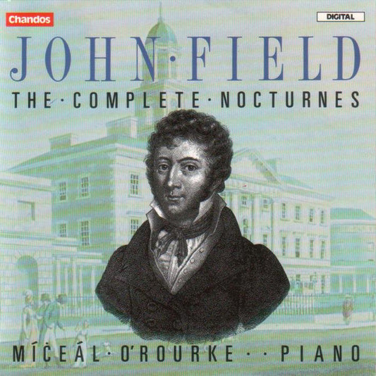 John Field (2) - Míċeál O'Rourke : The Complete Nocturnes (2xCD, Album)