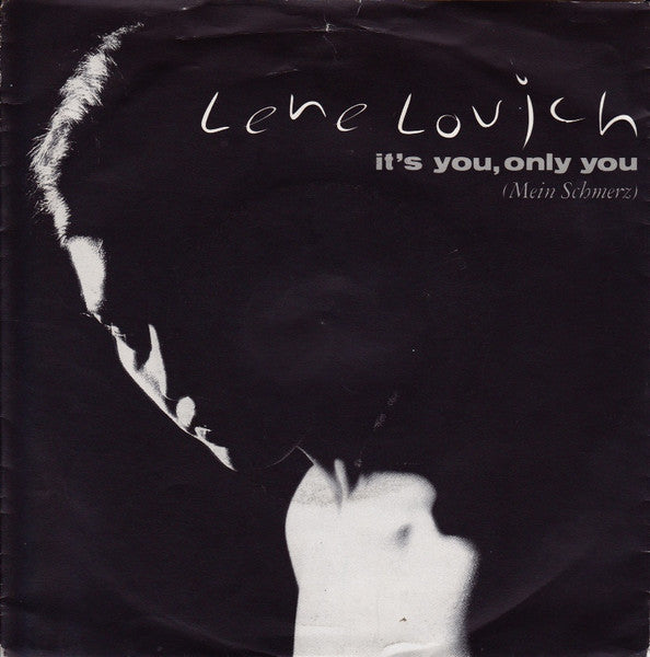 Lene Lovich : It's You, Only You (Mein Schmerz) (7", Single)