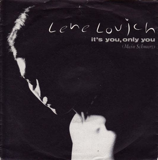 Lene Lovich : It's You, Only You (Mein Schmerz) (7", Single)