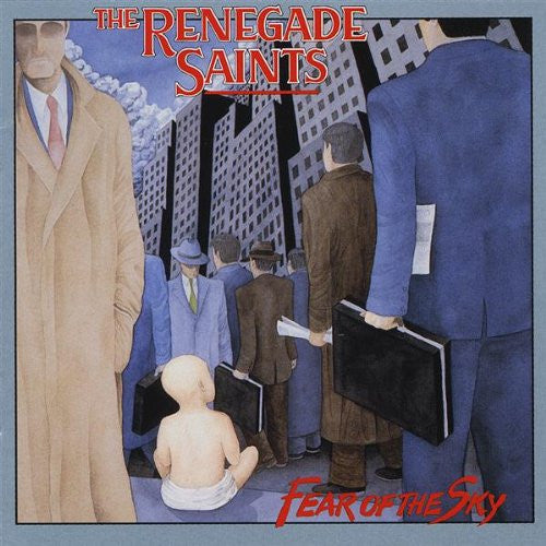 The Renegade Saints : Fear Of The Sky (CD, Album)