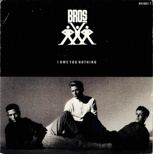 Bros : I Owe You Nothing (7", Single)