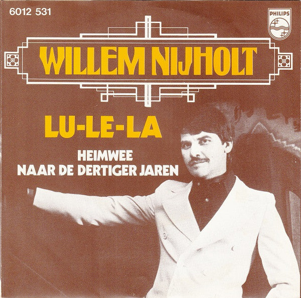 Willem Nijholt : Lu-Le-La (7")