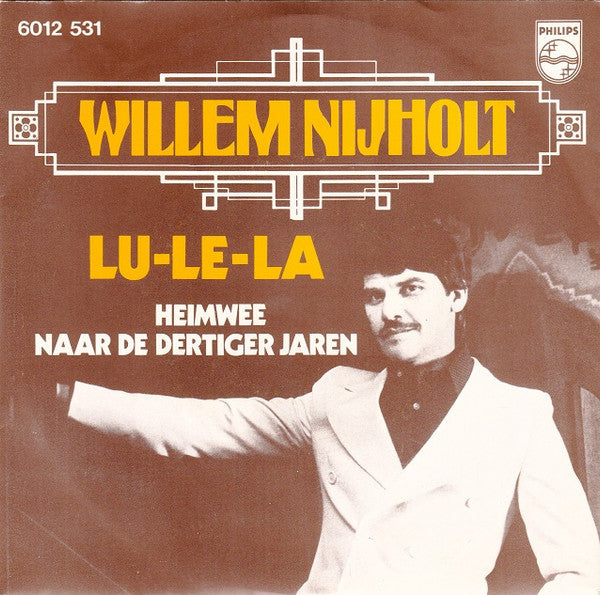 Willem Nijholt : Lu-Le-La (7")