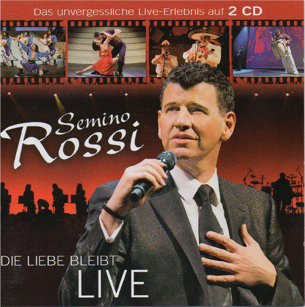 Semino Rossi : Die Liebe Bleibt Live (2xCD, Album)