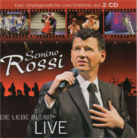 Semino Rossi : Die Liebe Bleibt Live (2xCD, Album)