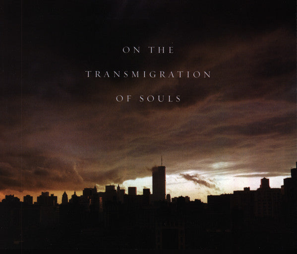 John Adams : On The Transmigration Of Souls (CD, Album)