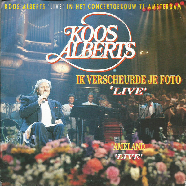Koos Alberts : Ik Verscheurde Je Foto 'Live' (7", Single)