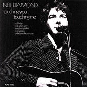 Neil Diamond : Touching You, Touching Me (LP, Album, RE)