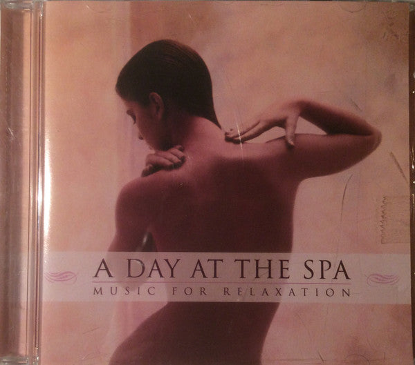 Various : A Day At The Spa - Music For Relaxation (CD, Comp)