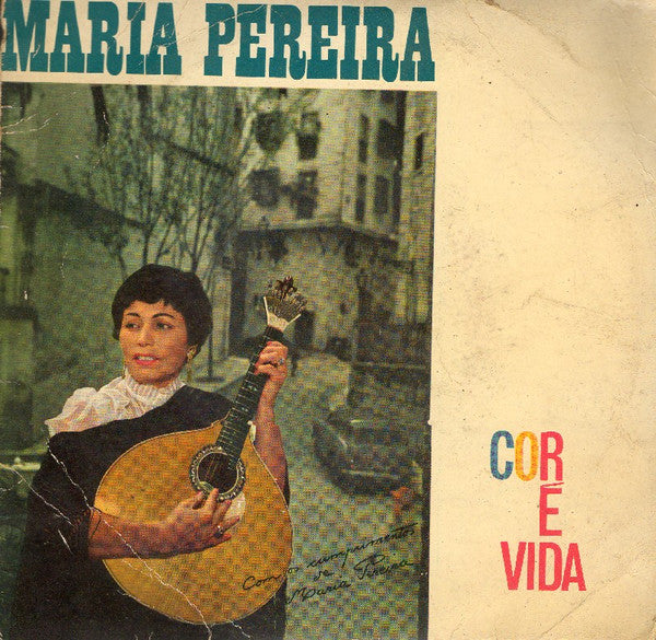Maria Pereira : Cor É Vida  (7", EP)