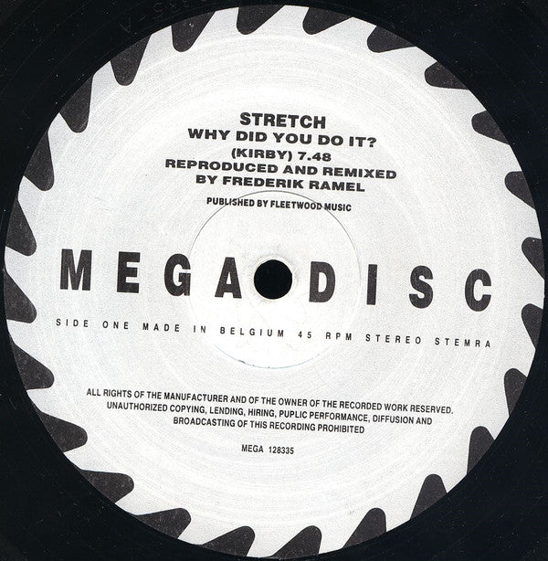 Stretch : Why Did You Do It? (Special "Stretched" 12" Version) (12")
