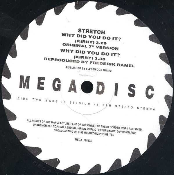 Stretch : Why Did You Do It? (Special "Stretched" 12" Version) (12")