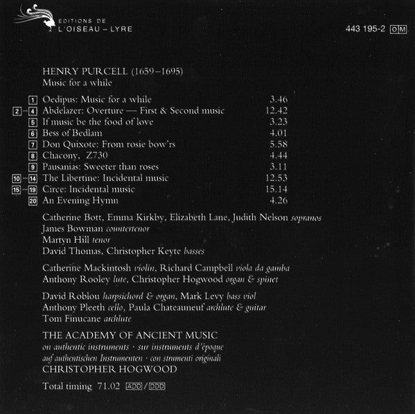 Henry Purcell - Emma Kirkby, Judith Nelson, James Bowman (2), Christopher Keyte, Martyn Hill, David Thomas (9), The Academy Of Ancient Music, Christopher Hogwood : Music For A While (CD, Comp)