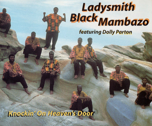 Ladysmith Black Mambazo Featuring Dolly Parton : Knockin' On Heaven's Door (CD, Single)