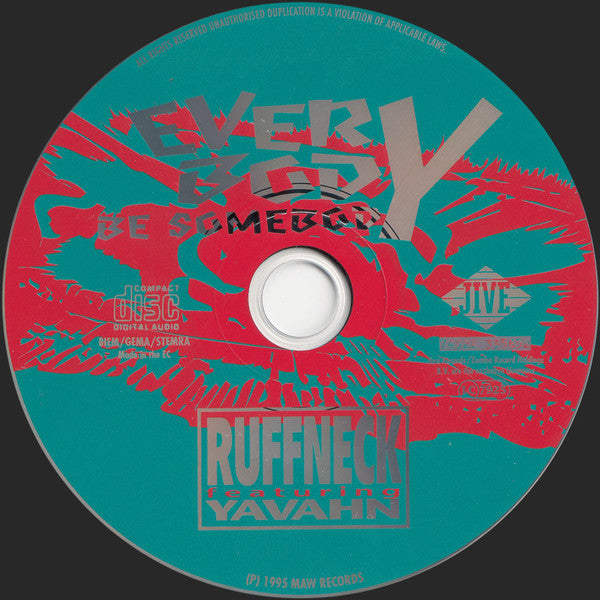 Ruffneck Featuring Yavahn : Everybody Be Somebody (CD, Single)