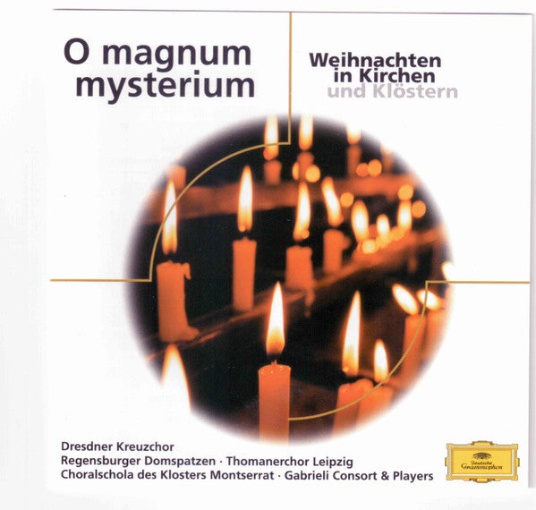 Dresdner Kreuzchor, Regensburger Domspatzen, Thomanerchor, Escolanía De Montserrat, Gabrieli Consort : O Magnum Mysterium (Weihnachten In Kirchen Und Klöstern) (CD)