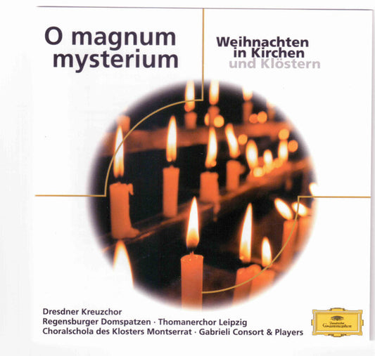 Dresdner Kreuzchor, Regensburger Domspatzen, Thomanerchor, Escolanía De Montserrat, Gabrieli Consort : O Magnum Mysterium (Weihnachten In Kirchen Und Klöstern) (CD)