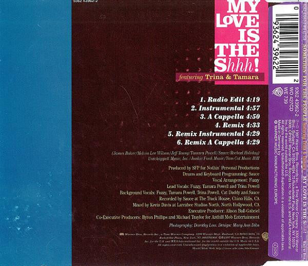 Somethin' For The People Featuring Trina & Tamara : My Love Is The Shhh! (CD, Single)
