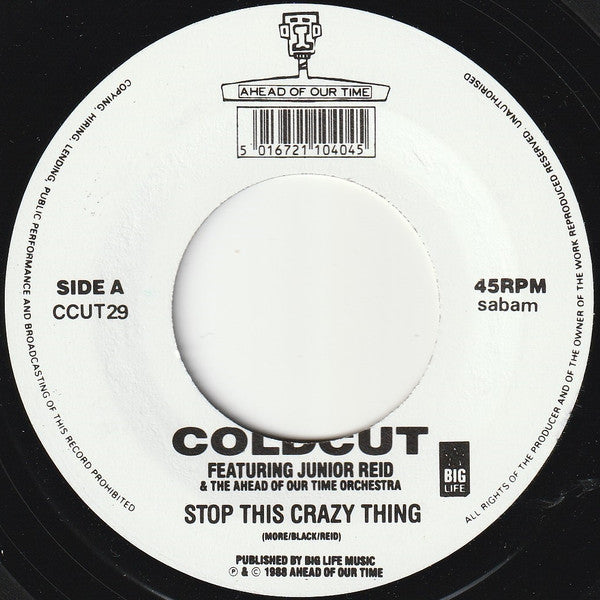 Coldcut Featuring Junior Reid And The Ahead Of Our Time Orchestra : Stop This Crazy Thing (7", Single)