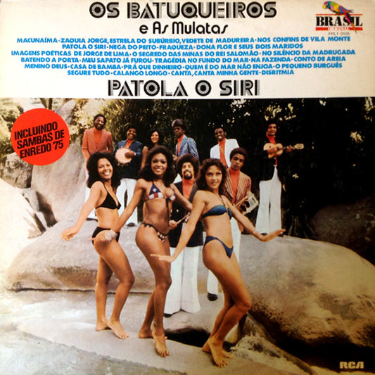Os Batuqueiros E As Mulatas : Patola O Siri (LP, Album)