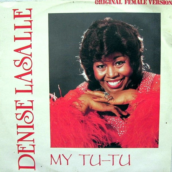 Denise LaSalle : My Tu-Tu (Original Female Version) (12")