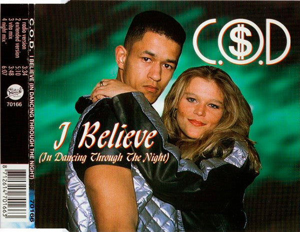 C.O.D. (2) : I Believe (In Dancing Through The Night) (CD, Maxi)