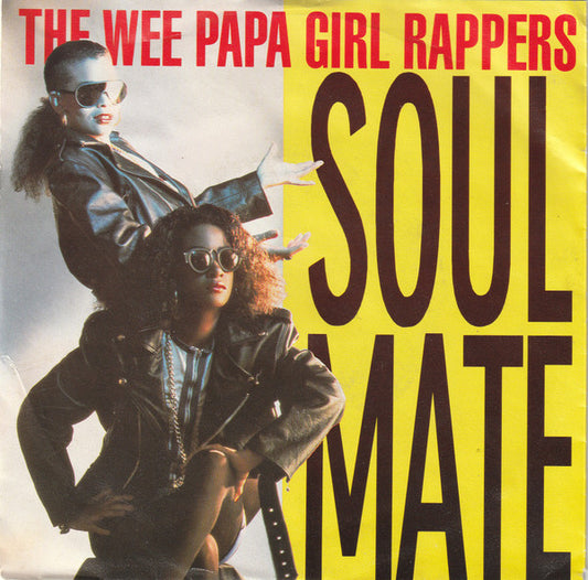 Wee Papa Girl Rappers : Soulmate (7", Single)