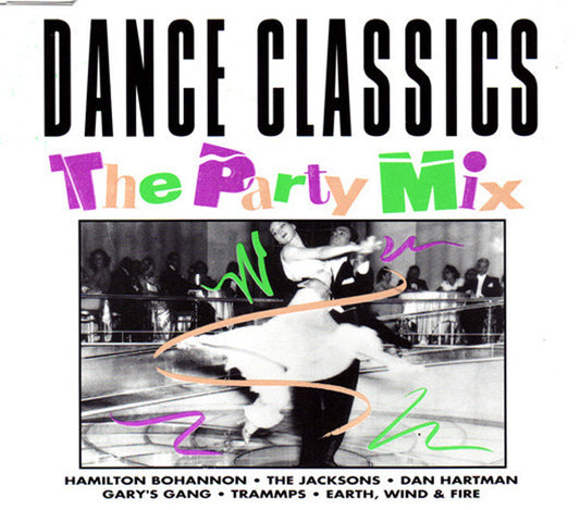 Various : Dance Classics - The Party Mix (CD, Maxi)