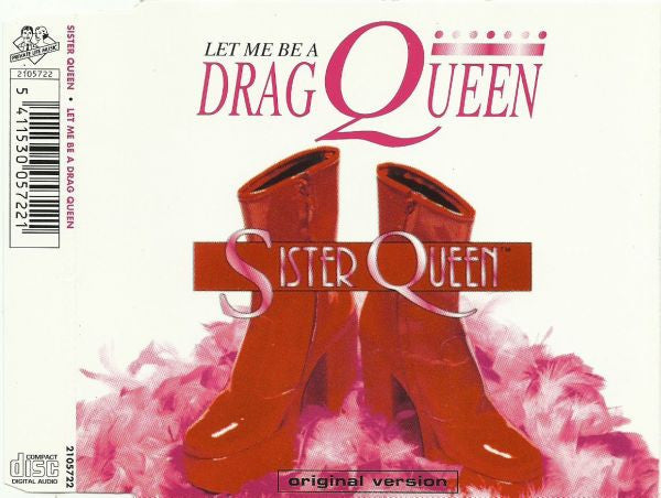 Sister Queen : Let Me Be A Drag Queen (CD, Maxi)