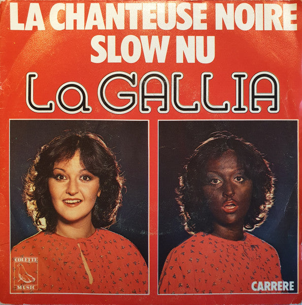 Chantal Gallia : La Chanteuse Noire / Slow Nu (7")
