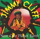 Jimmy Cliff : Save Our Planet Earth (CD, Album)