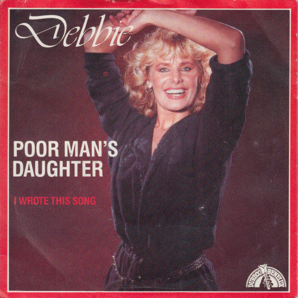 Debbie (6) : Poor Man's Daughter (7", Single)