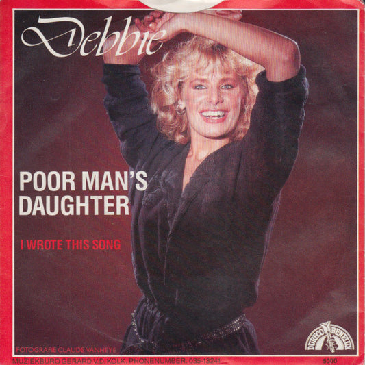 Debbie (6) : Poor Man's Daughter (7", Single)