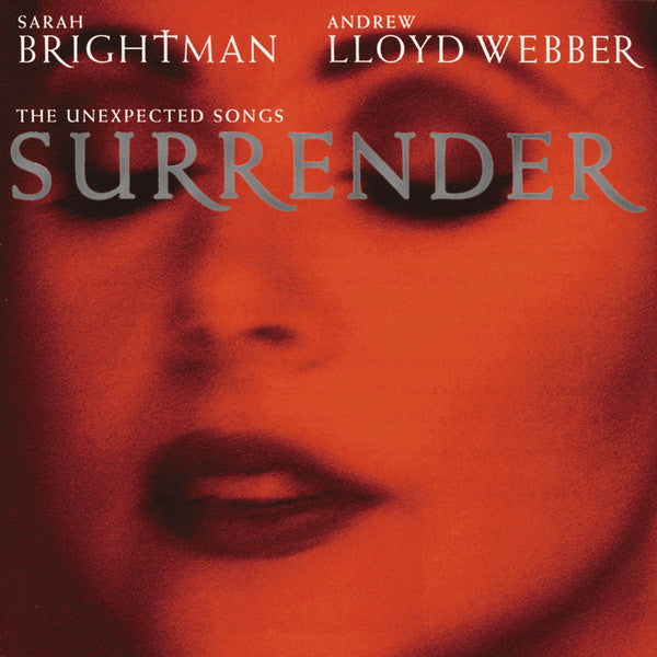 Sarah Brightman & Andrew Lloyd Webber : Surrender: The Unexpected Songs (CD, Comp)