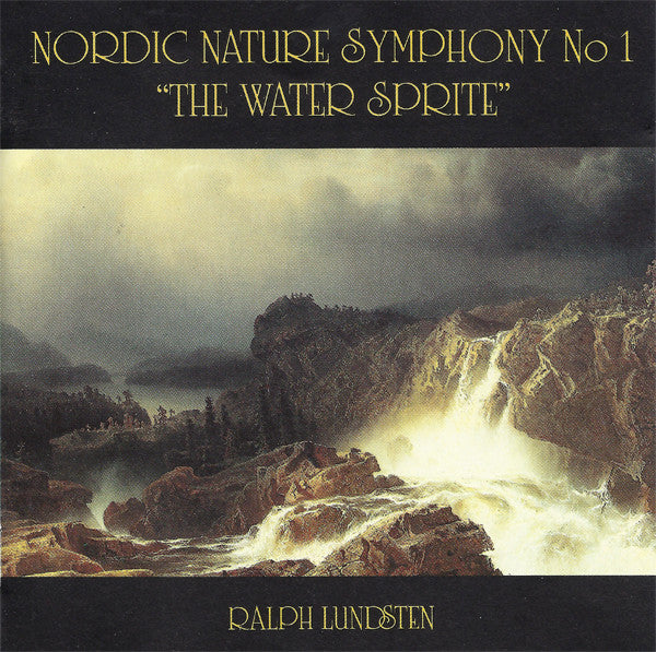 Ralph Lundsten : Nordic Nature Symphony No 1 "The Water Sprite" (CD, Album)