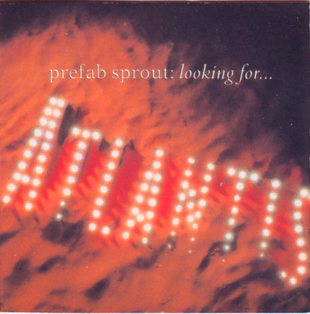 Prefab Sprout : Looking For Atlantis (CD, Mini, Maxi)