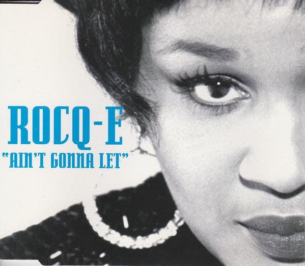 Rocq-e Harrell : Ain't Gonna Let (CD, Maxi)