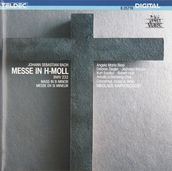 Johann Sebastian Bach / Angela Maria Blasi, Delores Ziegler, Jadwiga Rappé, Kurt Equiluz, Robert Holl, Arnold Schoenberg Chor, Concentus Musicus Wien, Nikolaus Harnoncourt : Messe In H-Moll = Mass In B-Minor = Messe En Si-Mineur BWV 232 (2xCD, Album)