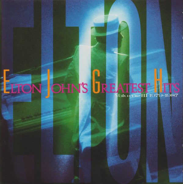 Elton John : Greatest Hits Volume III 1979-1987 (CD, Comp, RE)
