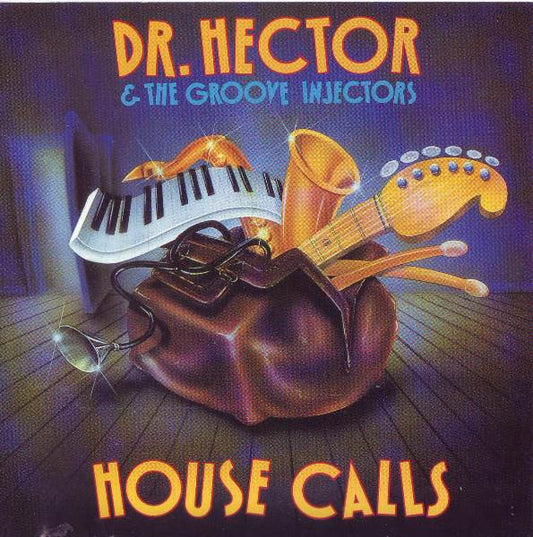 Dr. Hector And The Groove Injectors : House Calls (CD, Album)