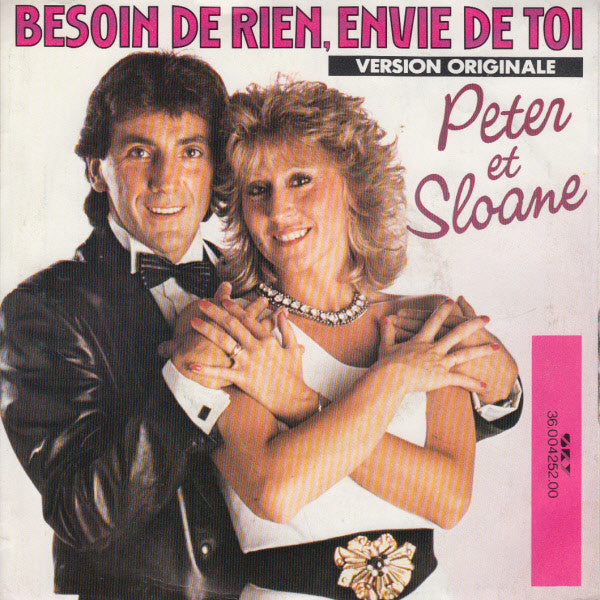 Peter Et Sloane : Besoin De Rien, Envie De Toi (7", Single)