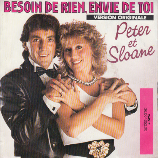 Peter Et Sloane : Besoin De Rien, Envie De Toi (7", Single)