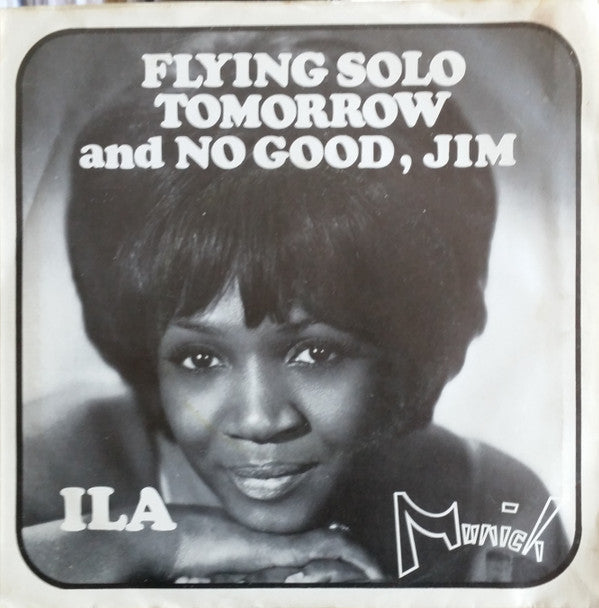 Ila Vann : Flying Solo Tomorrow / No Good, Jim (7", Single)