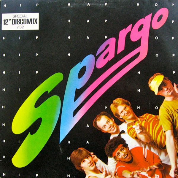 Spargo : Hip Hap Hop (Special 12" Discomix) (12")